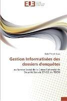 Gestion informatisees des dossiers d'enquetes - Takassi-Kikpa-G - cover