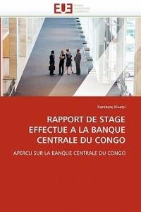 Rapport de Stage Effectu    La Banque Centrale Du Congo - Kivatsi-K - cover