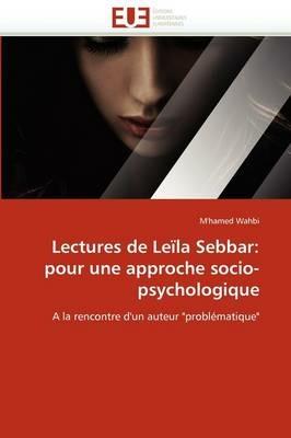 Lectures de Le la Sebbar: Pour Une Approche Socio-Psychologique - Wahbi-M - cover