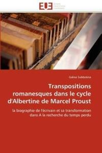 Transpositions Romanesques Dans Le Cycle d''albertine de Marcel Proust - Subbotina-G - cover