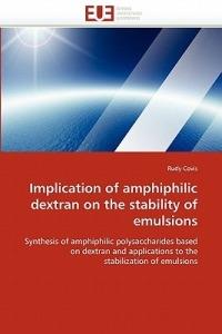Implication of Amphiphilic Dextran on the Stability of Emulsions - Covis-R - cover