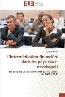 L'intermediation financiere dans les pays sous?developpes - Kivatsi-K - cover