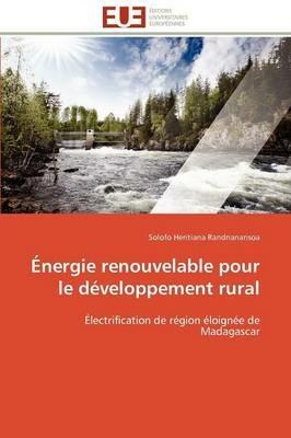nergie Renouvelable Pour Le D veloppement Rural - Randrianarisoa-S - cover