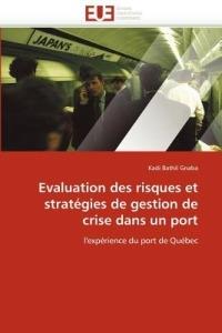 Evaluation Des Risques Et Strat gies de Gestion de Crise Dans Un Port - Bathil Gnaba-K - cover