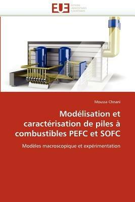 Mod lisation Et Caract risation de Piles   Combustibles Pefc Et Sofc - Chnani-M - cover