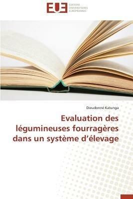 Evaluation Des L gumineuses Fourrag res Dans Un Syst me D  levage - Katunga-D - cover