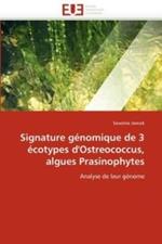 Signature G nomique de 3  cotypes d'Ostreococcus, Algues Prasinophytes
