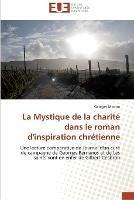 La mystique de la charite dans le roman d'inspiration chretienne - Mborro-G - cover