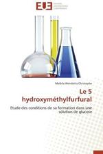 Le 5 Hydroxym thylfurfural