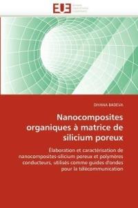 Nanocomposites Organiques   Matrice de Silicium Poreux - Badeva-D - cover