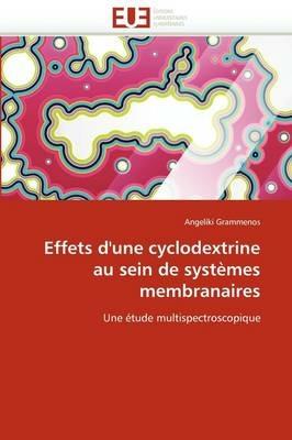 Effets d''une Cyclodextrine Au Sein de Syst mes Membranaires - Grammenos-A - cover