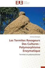 Les Termites Ravageurs Des Cultures: Polymorphisme Enzymatique