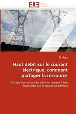 Haut D bit Sur Le Courant  lectrique: Comment Partager La Ressource