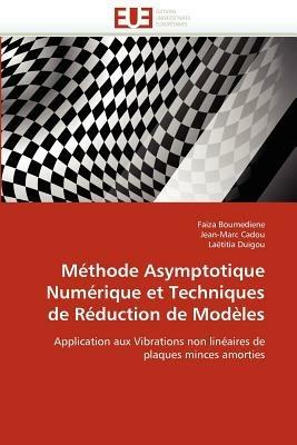 M thode Asymptotique Num rique Et Techniques de R duction de Mod les - Collectif - cover