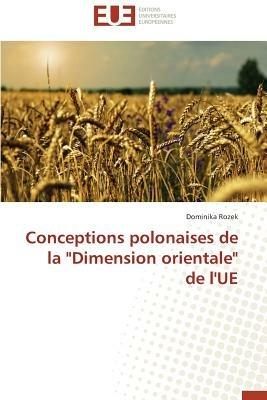 Conceptions Polonaises de la "dimension Orientale" de l'Ue - Rozek-D - cover