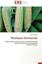 Plastiques Biosourc s