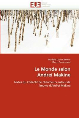 Le Monde Selon Andre  Makine - Collectif - cover