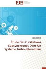 tude Des Oscillations Subsynchrones Dans Un Syst me Turbo-Alternateur