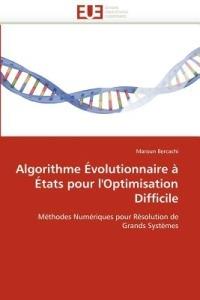 Algorithme  volutionnaire    tats Pour l''optimisation Difficile - Bercachi-M - cover