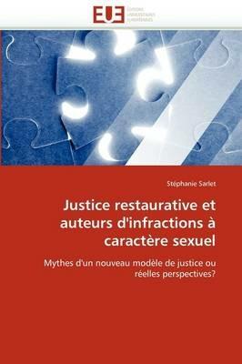 Justice Restaurative Et Auteurs d''infractions   Caract re Sexuel - Sarlet-S - cover