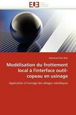 Mod lisation Du Frottement Local   l'Interface Outil-Copeau En Usinage