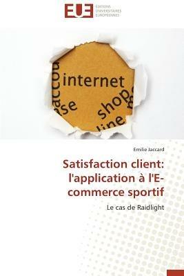 Satisfaction Client: L'Application   l'E-Commerce Sportif - Jaccard-E - cover