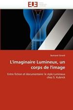 L''imaginaire Lumineux, Un Corps de l''image