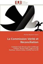 La Commission V rit  Et R conciliation