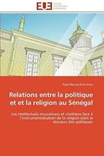 Relations Entre La Politique Et Et La Religion Au S n gal