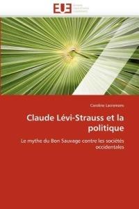 Claude L vi-Strauss Et La Politique - Lacremans-C - cover