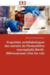 Propri t s Antidiab tiques Des Extraits Pentaclethra Macrophylla Benth. (Mimosaceae) Chez Les Rats - Dongmo-G - cover