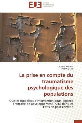 La Prise En Compte Du Traumatisme Psychologique Des Populations - Collectif - cover