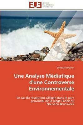 Une Analyse M diatique d'Une Controverse Environnementale - Doiron-S - cover