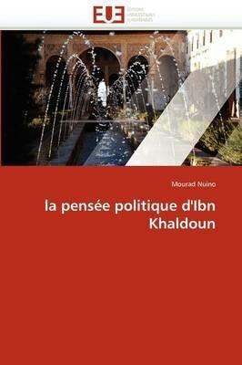 La Pens e Politique d'Ibn Khaldoun - Nuino-M - cover