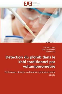 D tection Du Plomb Dans Le Kh l Traditionnel Par Voltamp rom trie - Collectif - cover