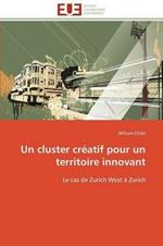 Un Cluster Cr atif Pour Un Territoire Innovant