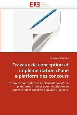 Travaux de Conception Et Impl mentation D Une E-Platform Des Concours - Gassimbe-H - cover
