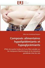 Compos s Alimentaires Hypolipid miants Et Hypoglyc miants