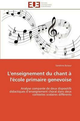 L'Enseignement Du Chant   l' cole Primaire Genevoise - Dutour-S - cover
