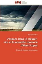 L Espace Dans Le Pleurer-Rire Et La Nouvelle Romance d'Henri Lopes