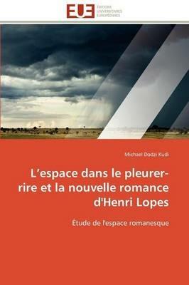 L Espace Dans Le Pleurer-Rire Et La Nouvelle Romance d'Henri Lopes - Kudi-M - cover