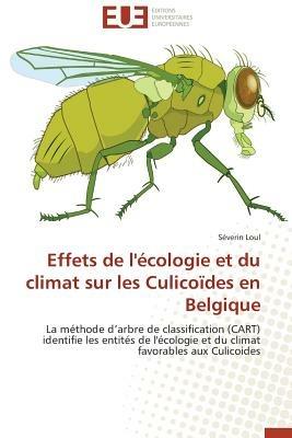 Effets de l' cologie Et Du Climat Sur Les Culico des En Belgique - Loul-S - cover