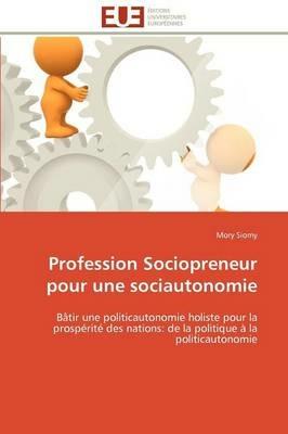 Profession Sociopreneur Pour Une Sociautonomie - Siomy-M - cover