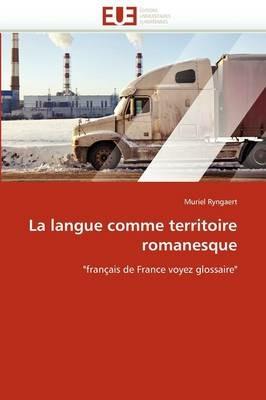 La Langue Comme Territoire Romanesque - Ryngaert-M - cover