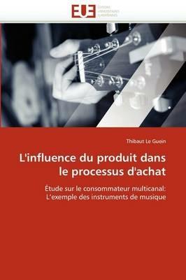L'Influence Du Produit Dans Le Processus d'Achat - Le Guein-T - cover