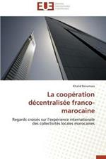 La Coop ration D centralis e Franco-Marocaine