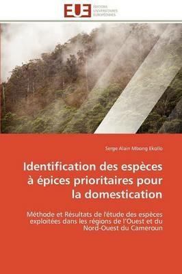 Identification Des Esp ces    pices Prioritaires Pour La Domestication - Mbong Ekollo-S - cover