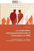 La cooperation interorganisationnelle et l'innovation en pme - Koubaa-S - cover
