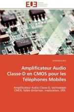 Amplificateur Audio Classe-D En CMOS Pour Les T l phones Mobiles