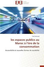 Les Espaces Publics Au Maroc   L  re de la Consommation